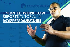 Dynamics 365 Workflow Reports Walkthrough