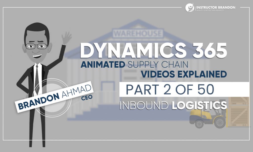 MS Dynamics 365 Inbound Logistics Supply Chain Video Part 2