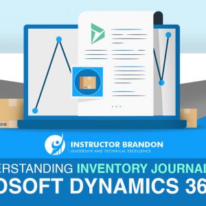 Understanding Inventory Journals in Dynamics 365
