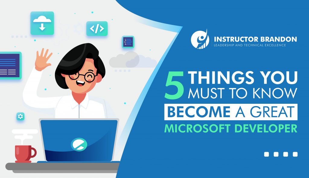 Thumbnail Showing the Title of the Article "5 Things You Should Know to Become a Great Microsoft Developer"
