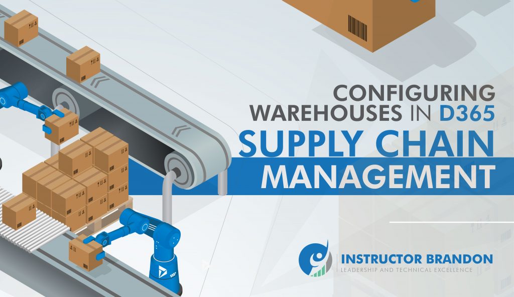 Configuring Warehouses in D365