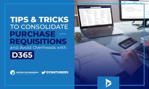 Tricks to Consolidate Purchase Requisitions in Dynamics 365